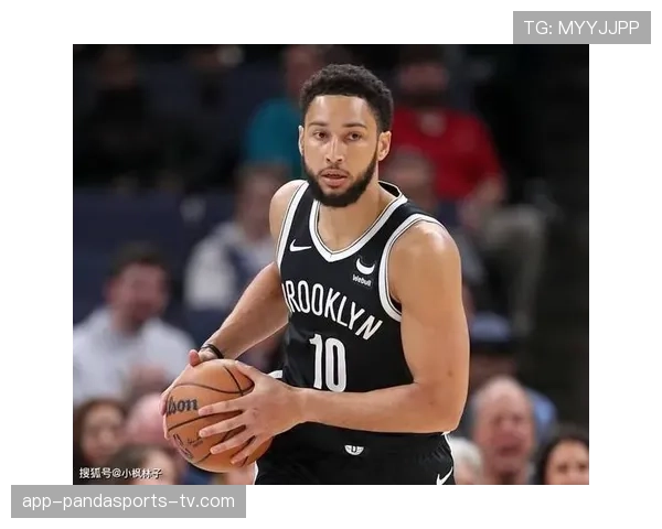 本·西蒙斯突破造杀伤提升球队关键回合效率明显